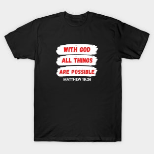 With God All Things Are Possible | Christian Saying T-Shirt